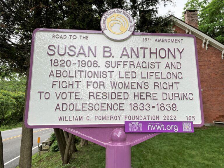 National Votes for Women Trail marker for Susan B. Anthony at her childhood home. Marker funded by the William G. Pomeroy Foundation.