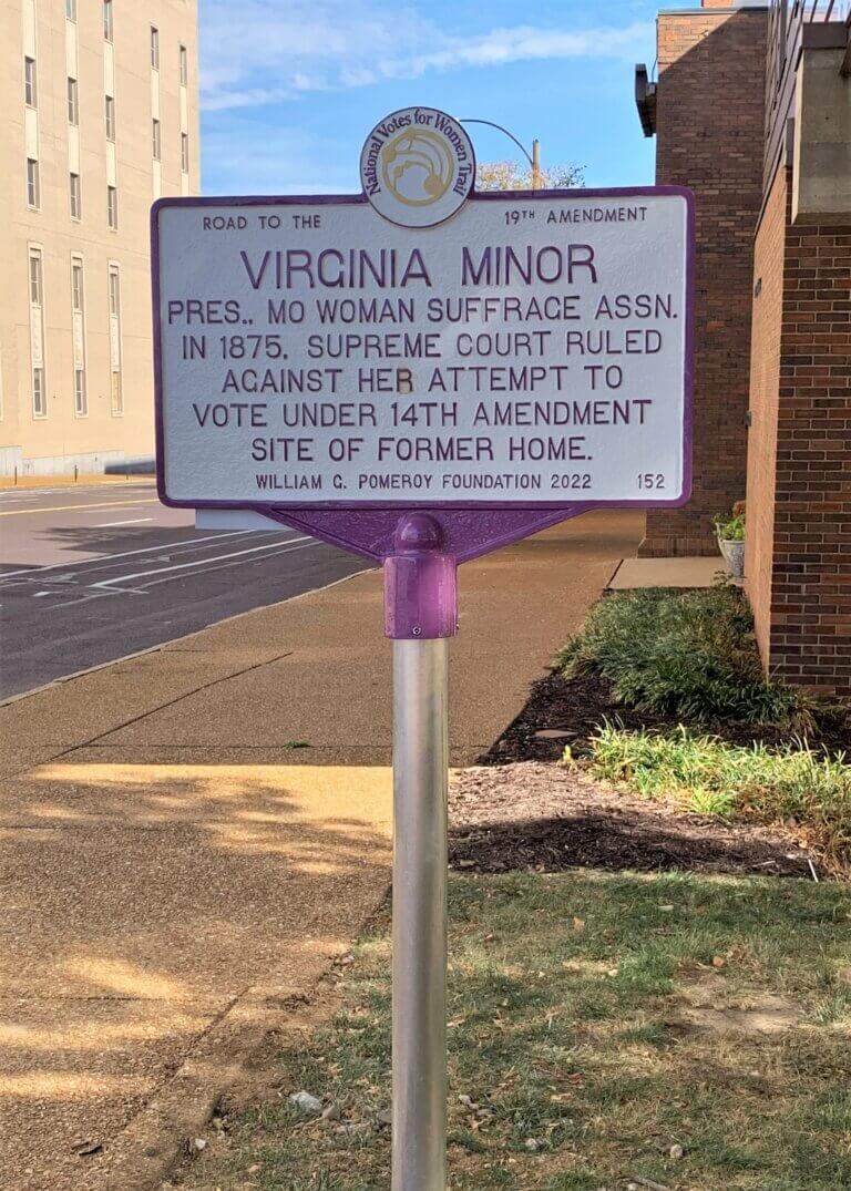 National Votes for Women Trail marker for Virginia Minor, St. Louis, Missouri. Marker funded by the William G. Pomeroy Foundation.